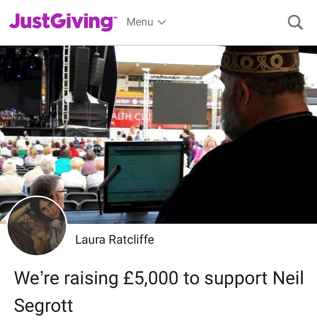 The Just giving page for Neil is doing well for him! Thanks so much for all the donations so far x 

This is to help with anything Neil needs down the line xx

https://www.justgiving.com/crowdfunding/neilsegrott?utm_term=g4kRRAYjz